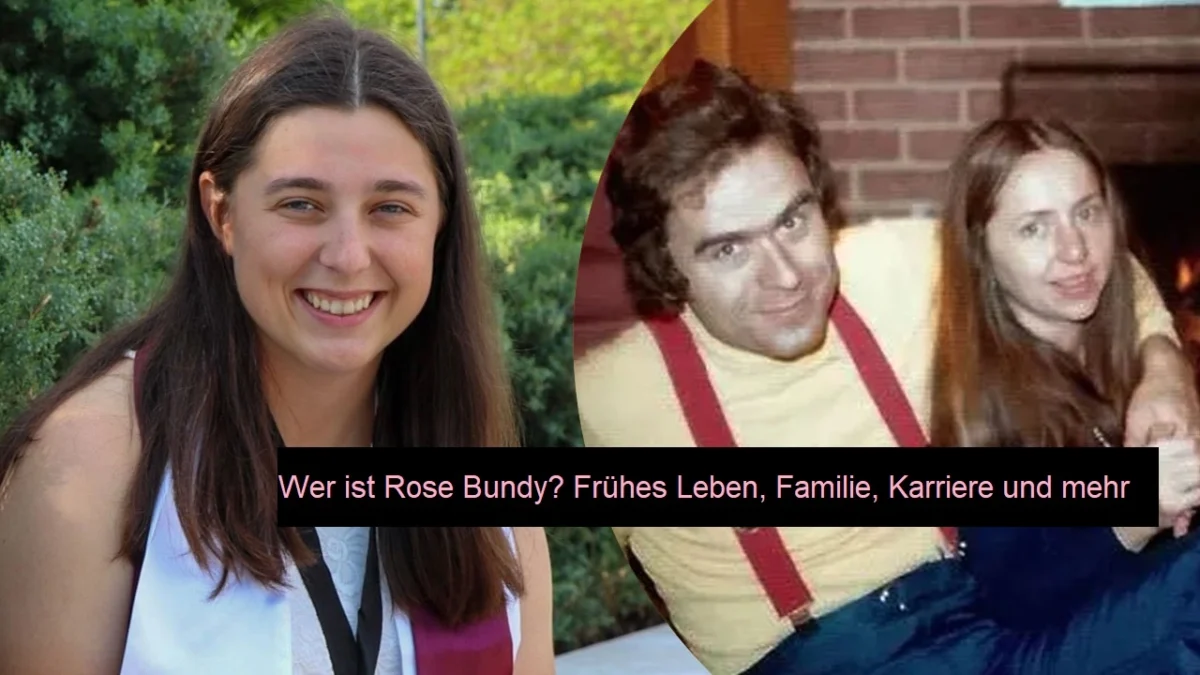 Wer ist Rose Bundy? Frühes Leben, Familie, Karriere und mehr